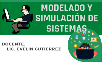 MODELADO Y SIMULACIÓN DE SISTEMAS