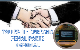 TALLER II - DERECHO PENAL PARTE ESPECIAL_25-ABR