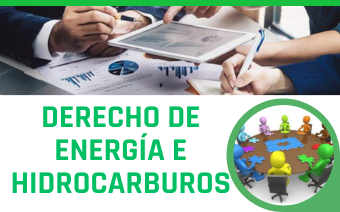 DERECHO DE ENERGÍA E HIDROCARBUROS