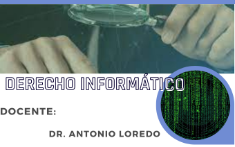 DERECHO INFORMÁTICO