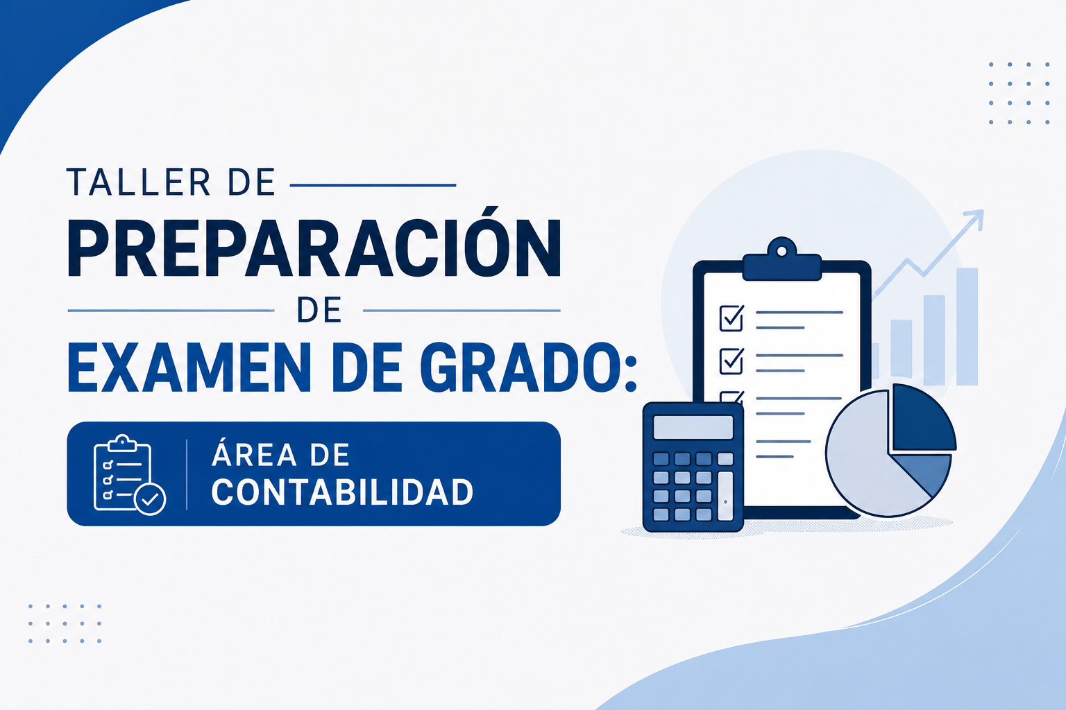 TALLER 1 DE PREPARACIÓN A EXAMEN DE GRADO - ÁREA DE CONTABILIDAD