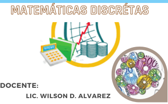 MATEMÁTICAS DISCRÉTAS